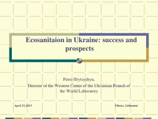 Ecosanitaion in Ukraine :  success and prospects