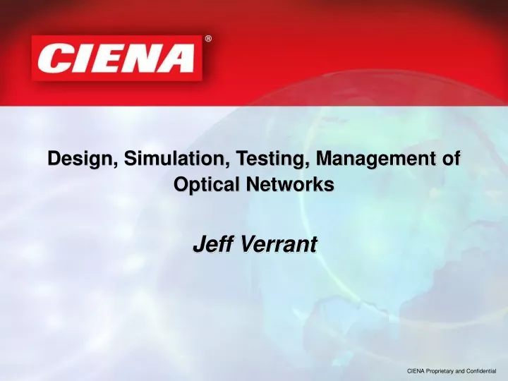 design simulation testing management of optical networks