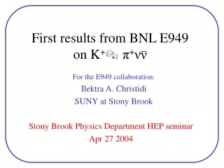 First results from BNL E949  on K + ?  ? + ??