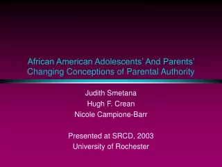 African American Adolescents’ And Parents’ Changing Conceptions of Parental Authority
