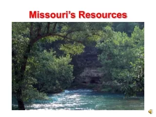 Missouri’s Resources