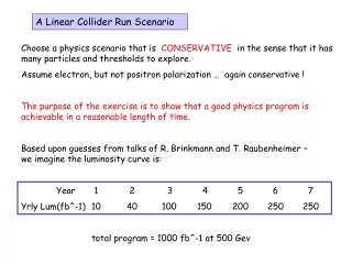 A Linear Collider Run Scenario