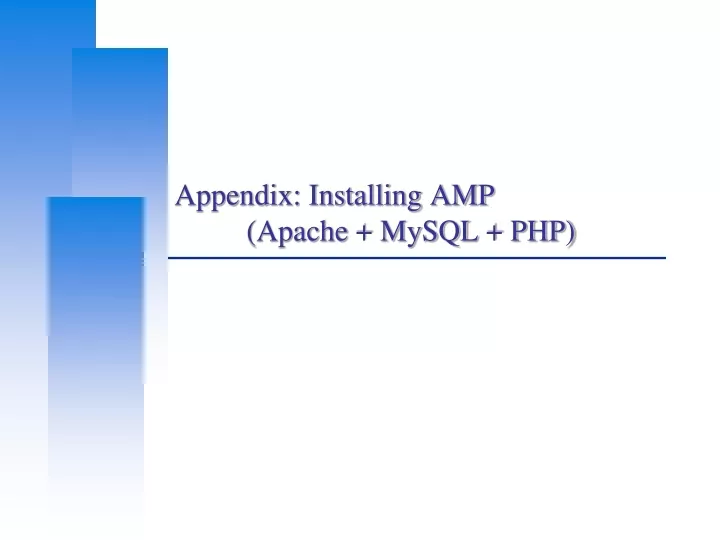 appendix installing amp apache mysql php