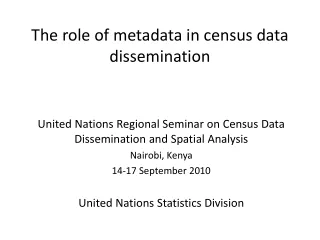 The role of metadata in census data dissemination