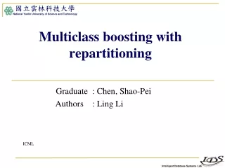 Multiclass boosting with repartitioning