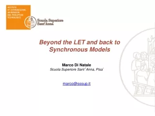 Beyond the LET and back to Synchronous Models