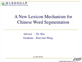 A New Lexicon Mechanism for Chinese Word Segmentation