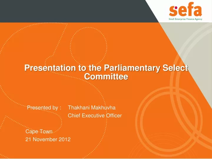 presentation to the parliamentary select committee
