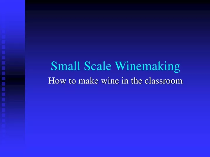 small scale winemaking