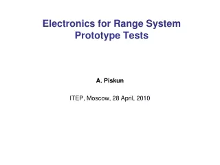 Electronics for Range System Prototype Tests