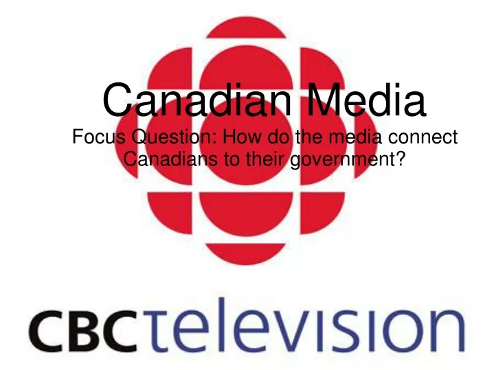 canadian media focus question how do the media