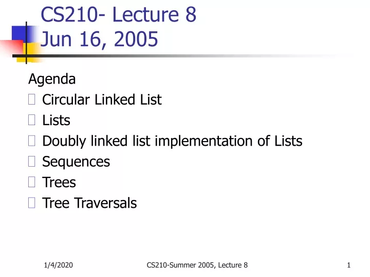 cs210 lecture 8 jun 16 2005