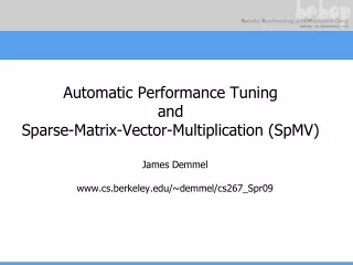 Automatic Performance Tuning and Sparse-Matrix-Vector-Multiplication (SpMV)