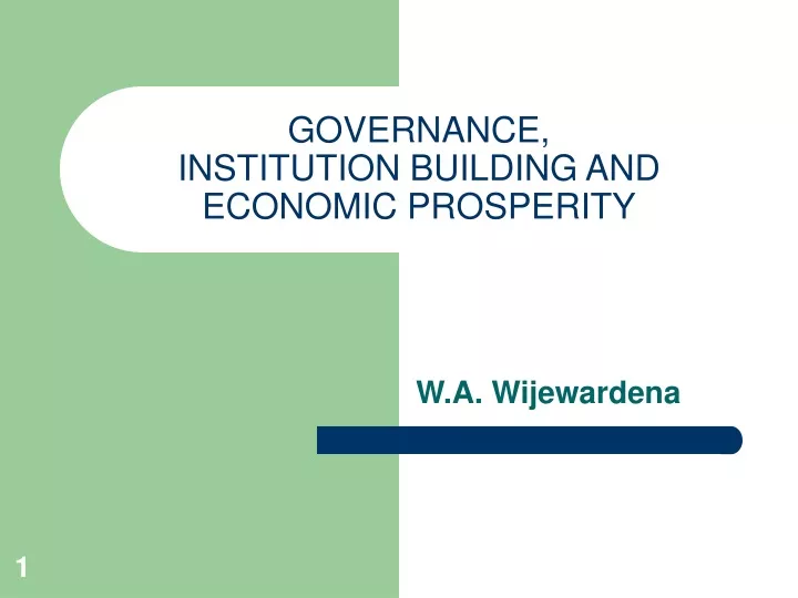 governance institution building and economic prosperity