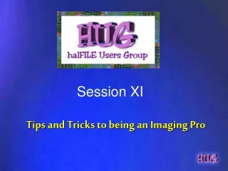 Tips and Tricks to being an Imaging Pro