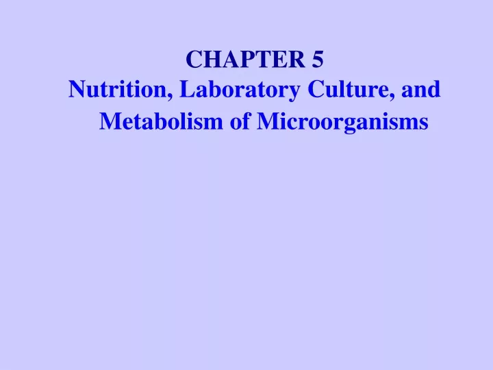 chapter 5 nutrition laboratory culture