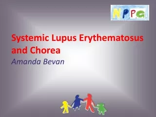 Systemic Lupus  Erythematosus  and Chorea Amanda Bevan