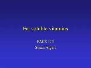Fat soluble vitamins