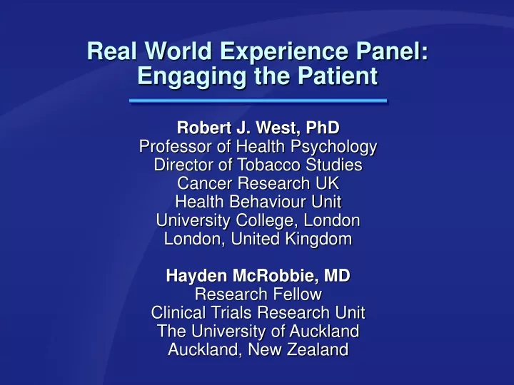 real world experience panel engaging the patient
