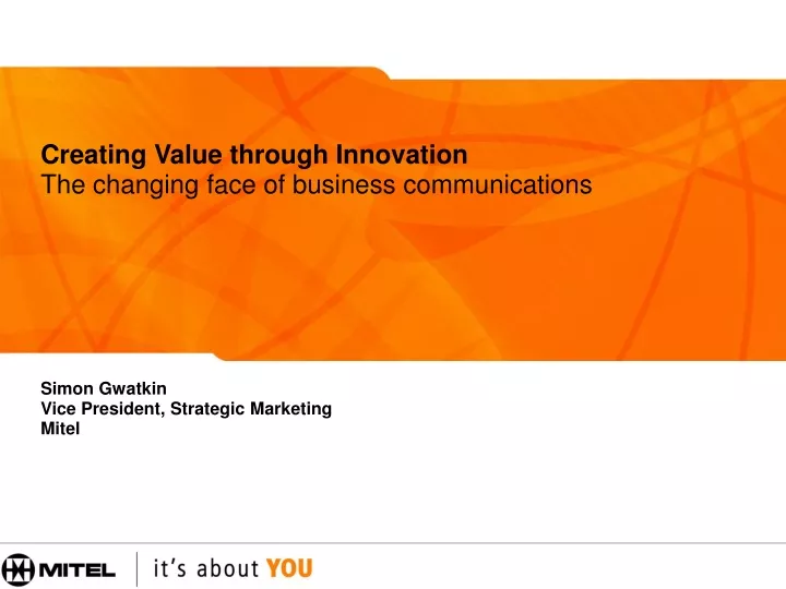 creating value through innovation the changing face of business communications