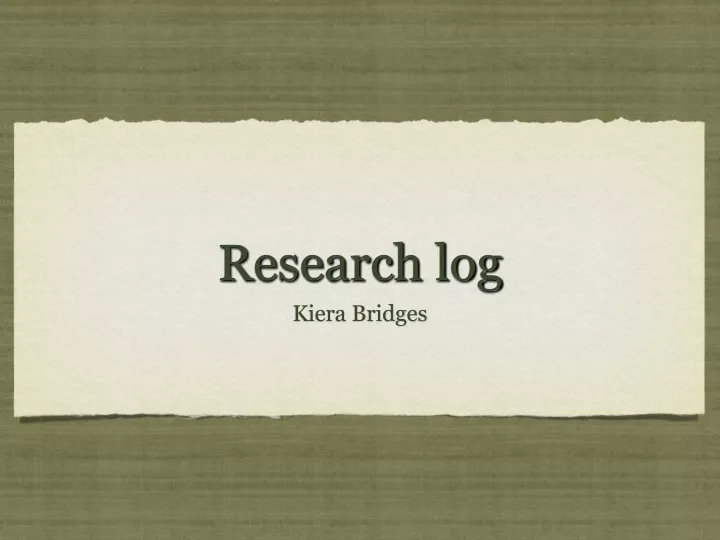 research log