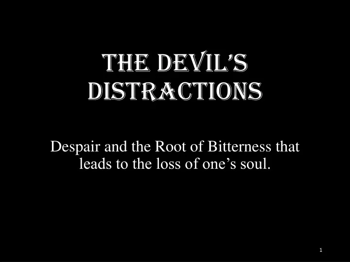 the devil s distractions
