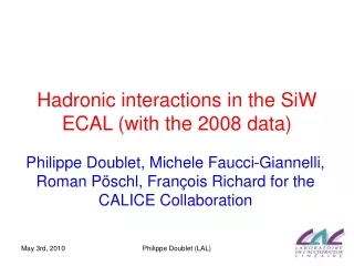 Hadronic interactions in the SiW ECAL (with the 2008 data)