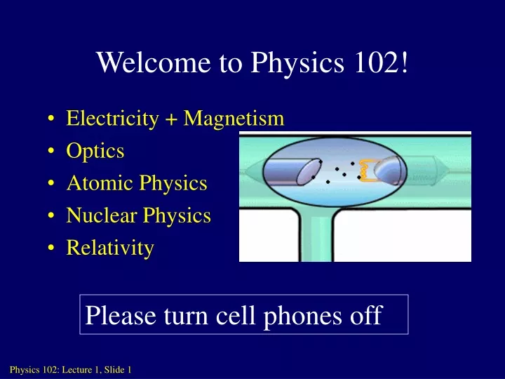 welcome to physics 102