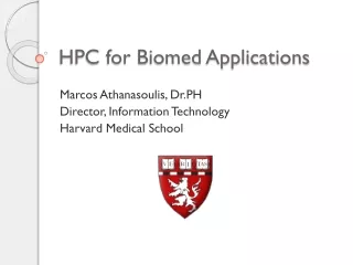 HPC for Biomed Applications