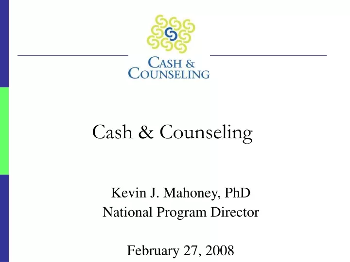 kevin j mahoney phd national program director february 27 2008