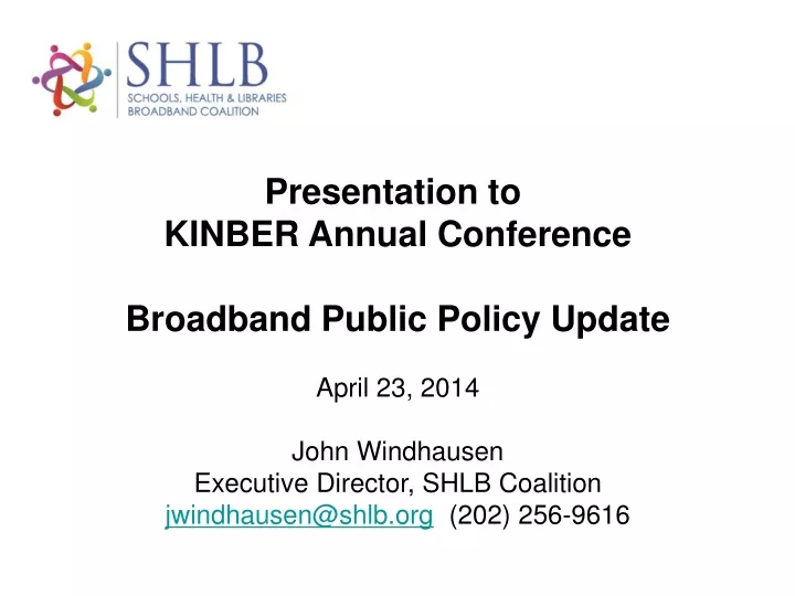 presentation to kinber annual conference