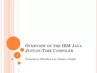 Overview of the IBM Java Just-in-Time Compiler