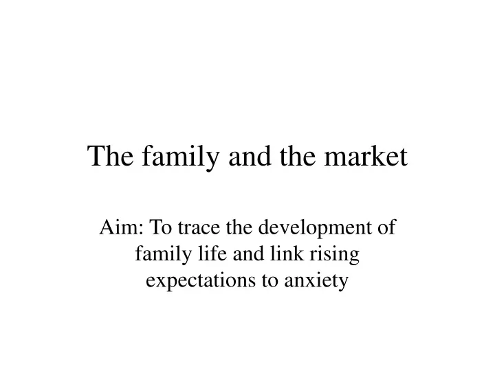 the family and the market
