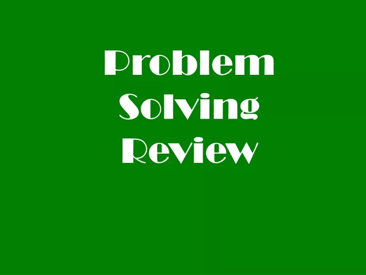problem solving review