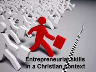 Entrepreneurial skills in a Christian context