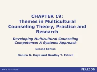 CHAPTER 19: Themes in Multicultural Counseling Theory, Practice and Research
