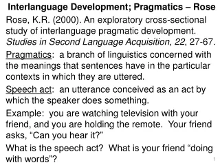Interlanguage Development; Pragmatics – Rose