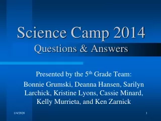 Science Camp 2014 Questions &amp; Answers
