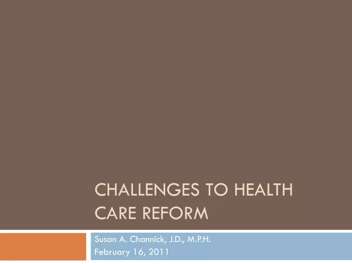 challenges to health care reform
