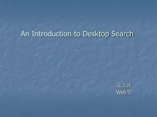 An Introduction to Desktop Search
