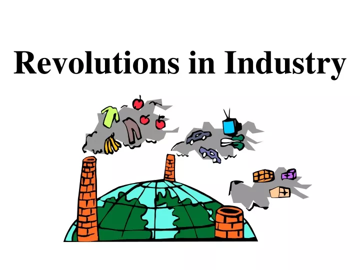 revolutions in industry