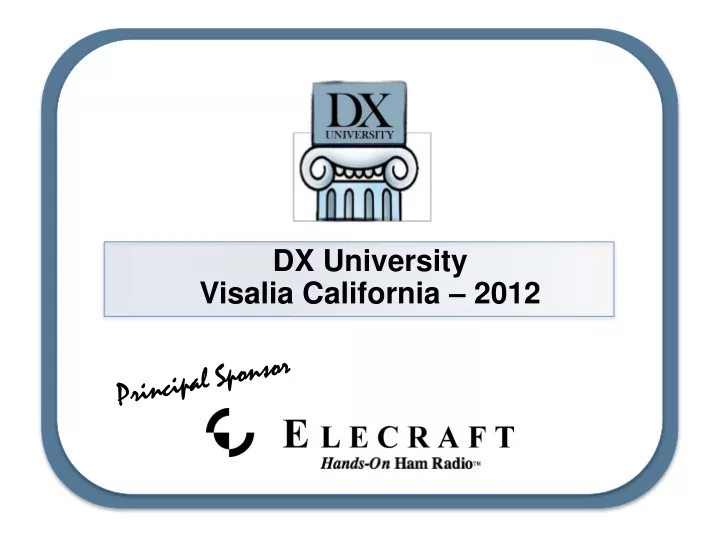 dx university visalia california 2012