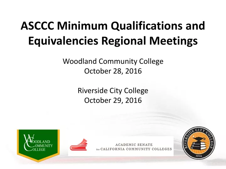 asccc minimum qualifications and equivalencies regional meetings