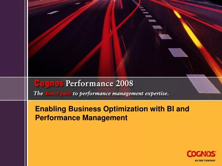 enabling business optimization with bi and performance management