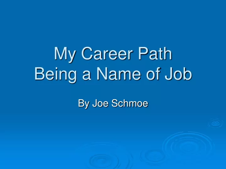 my career path being a name of job