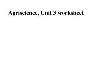 Agriscience, Unit 3 worksheet