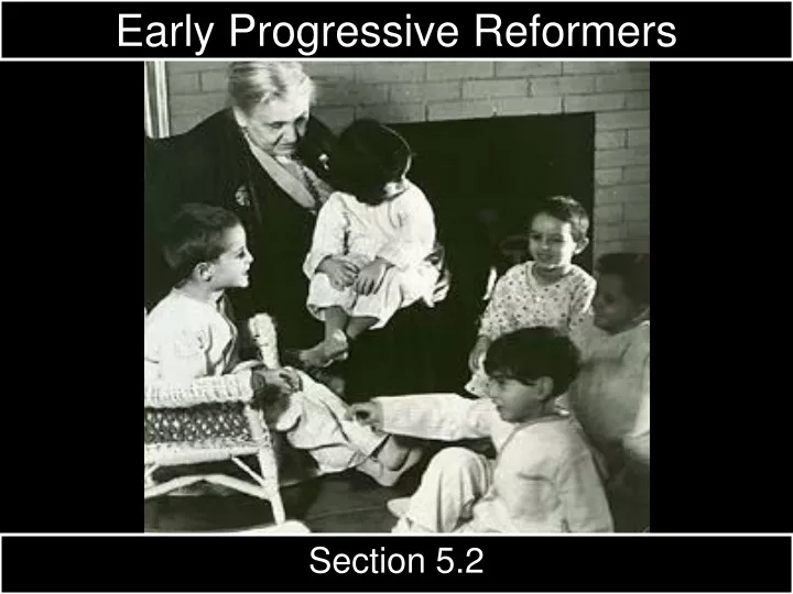 early progressive reformers