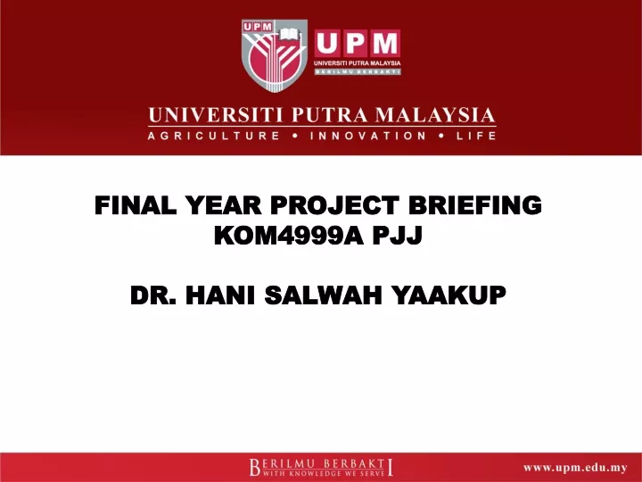 final year project briefing kom4999a pjj dr hani