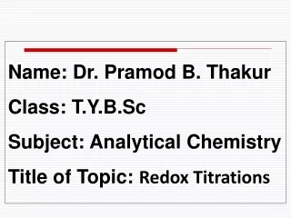4.1 Redox Titrations By Dr. P. B. Thakur