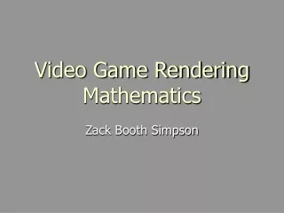 Video Game Rendering Mathematics
